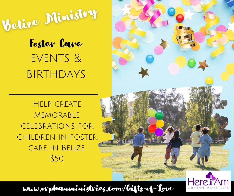 Belize Foster Care Ministry: Events and Birthdays
