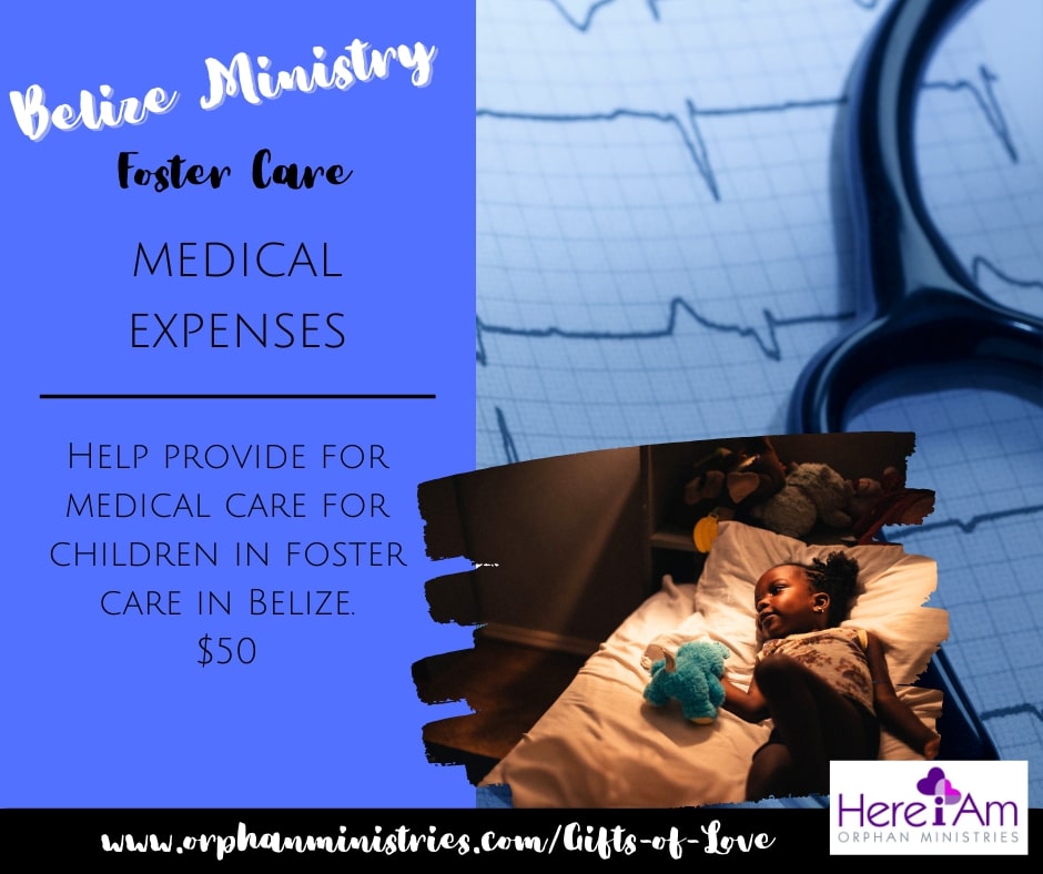 Belize Foster Care Ministry: Medical Expenses